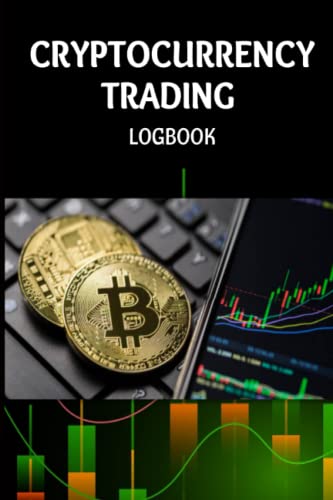 Cryptocurrency Trading Logbook: Log| Track| Monitor| Research
