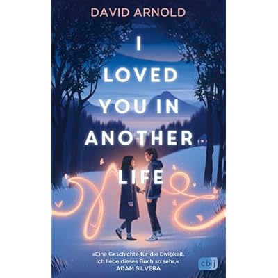 I Loved You in Another Life: Romantisch, ergreifend, atemberaubend
