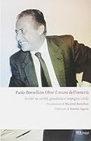 Oltre il muro dell'omertà: Scritti su verità, giustizia e impegno civile 8817050148 Book Cover