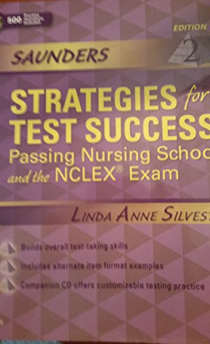 Saunders Strategies for Test Success: Passing Nursing School and the NCLEX Exam (Aunders Strategies for Success for...