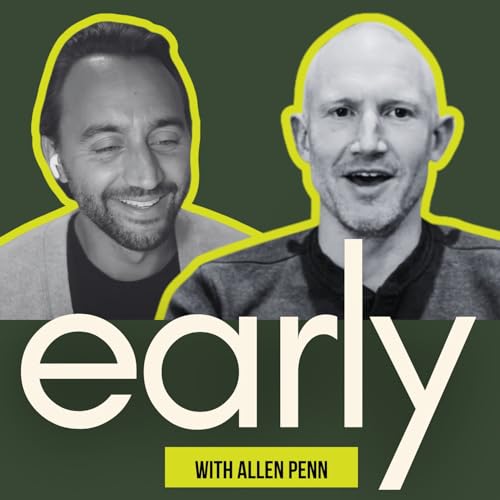 #29 - Mini (Best Of): Allen Penn — The Startup Work Horse Behind Early Uber | The Early Podcast