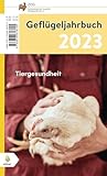 Geflügeljahrbuch 2023: Schwerpunkt: Tiergesundheit