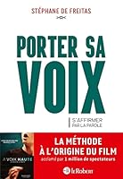 PORTER SA VOIX : S'AFFIRMER PAR LA PAROLE 2321012900 Book Cover
