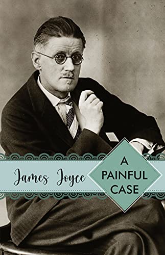 A Painful Case (English Edition) - James Joyce