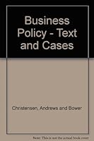 Business Policy: Text and Cases B000OQA884 Book Cover