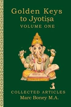 Paperback Golden Keys to Jyotisha: Volume One Book