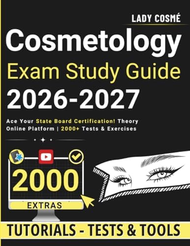 Cosmetology Exam Study Guide: Ace Your State Board Certification! Theory | Online Platform | 2000+ Tests & Exercises by Lady Cosmé
