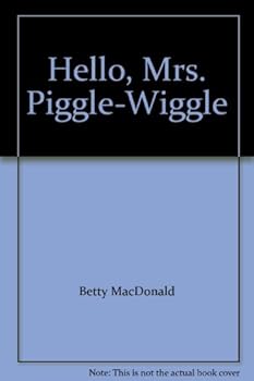 Unknown Binding Hello, Mrs. Piggle-Wiggle Book