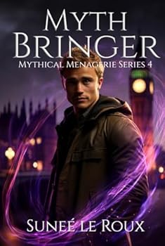 Myth Bringer (Mythical Menagerie (Complete 5-Book Series))