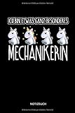  Ich bin etwas ganz besonderes - Mechanikerin - Notizbuch: Lustiges Mechaniker Notizbuch mit Punktraster. Mechaniker Zubehör & Mechanikerin Geschenk Idee.