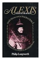 Alexis, tsar of all the Russias 0531097706 Book Cover