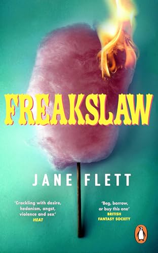 Freakslaw: The seductive, carnivalesque literary horror novel
