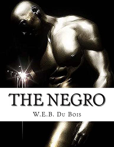 The Negro 1463652550 Book Cover