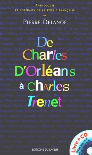 Image of De Charles D'Orleans A Charles Trenet. Anthologie Et Portraits De La Poesie Francaise, Edition Avec Cd Audio