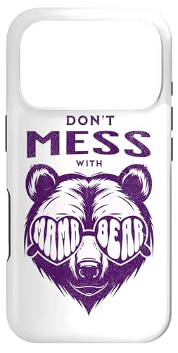 Don't Mess with Mama Bear Funny ̓ fB[X X}zP[X iPhone 17 Pro p