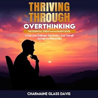 Thriving Through Overthinking Audiolibro Por Charmaine Glass Davis arte de portada