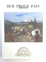 Our Proud Past 0963588915 Book Cover