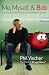 Me, Myself, and Bob: A True Story About Dreams, God, and Talking Vegetables