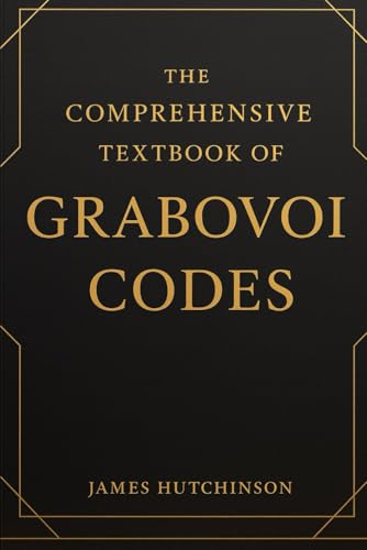 The Comprehensive Textbook Of Grabovoi Codes