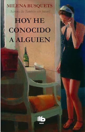 Hoy he conocido a alguien (B DE BOLSILLO)