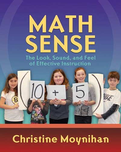 Math Sense: The Look, Sound, and Feel of Effective Instruction