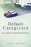 Default Caregivers (English Edition)