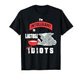 Intolerant to Lactose and Idiots Katzen Geschenk