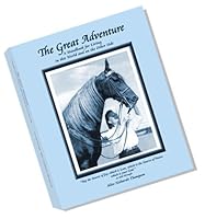 The Great Adventure: A Handbook for Living in This World and on the Other Side 0980134064 Book Cover