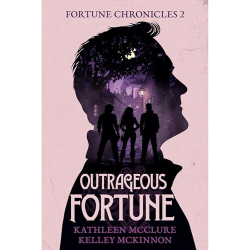 Outrageous Fortune Audiolibro Por Kathleen McClure, Kelley McKinnon arte de portada