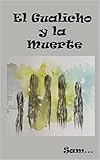  EL GUALICHO Y LA MUERTE