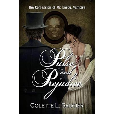 Pulse and Prejudice: The Confession of Mr. Darcy, Vampire