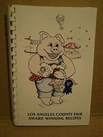 Los Angeles County Fair 1983 Award Winning Recipes B000UGYTFG Book Cover