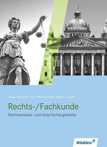 Rechtsanwalts- und Notarfachangestellte - Rechts- Fachkunde - Petra Besier Stefanie Beuscher Michael Graf Horst Mecke Rositha Sauer Thomas Selgert Klaus Seubert Kartoniert (TB)