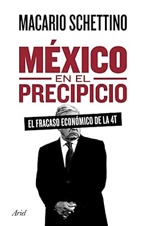 México en el precipicio (Spanish Edition): Schettino, Macario