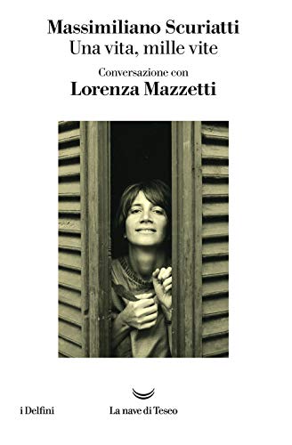 Una vita, mille vite. Conversazione con Lorenza Mazzetti