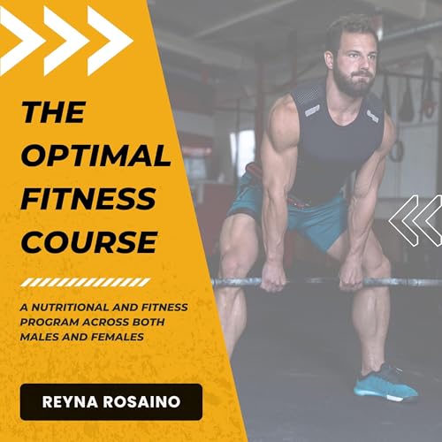 The Optimal Fitness Course: A Nutritional and Fitness Program Across Both Males and Females
