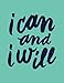 I Can and I Will: 100 Pages Ruled - Notebook, Journal, Diary (Large, 8.5 x 11) (Daily Notebook)
