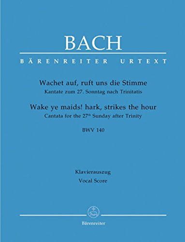 Cantata No.140 Wachet auf, ruft uns die Stimme BWV 140 (Vocal Score)