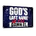 God'S Last Name Is Not Damn It 12x8 Inch Aluminum Sign Safety Warning Informational Outdoor Indoor
