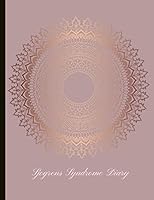 Sjogrens Syndrome Diary: Beautiful Journal for Sjogrens (SjS) With Pain and Fatigue Trackers, Symptom Logs, Journal Pages, Quotes, Mindfulness Exercises, Gratitude Prompts and more. 1097780112 Book Cover