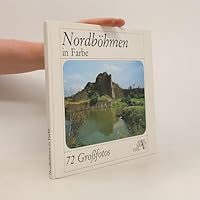 Nordbohmen in Farbe: Bildband mit 72 Grossfotos 3808310731 Book Cover