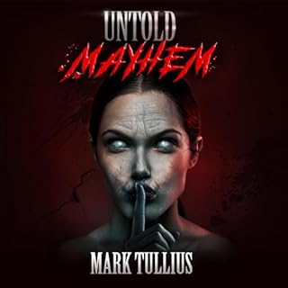 Untold Mayhem: An Assortment of Violence Audiolibro Por Mark Tullius arte de portada