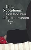 Een lied van schijn en wezen (Dutch Edition) - Cees Nooteboom 