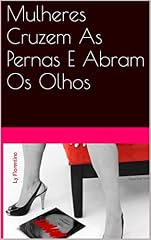 Capa de Mulheres Cruzem As Pernas E Abram Os Olhos