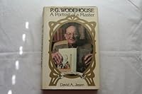 P.G. WODEHOUSE: A Portrait of a Master: New Revised Edition B001D28VNM Book Cover
