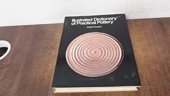 Hardcover Illustrated Dictionary of Practical Pottery Book