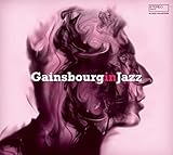 Gainsbourg In Jazz Gainsbourg in Jazz