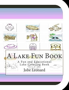 Paperback A Lake Fun Book: A Fun and Educational Lake Coloring Book