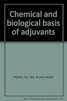 Chemical and Biological Basis of Adjuvants 0387063080 Book Cover
