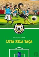 Luta pela Taça (Portuguese Edition) 9726594596 Book Cover